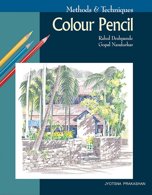 Methods and Techniques - Colour Pencil