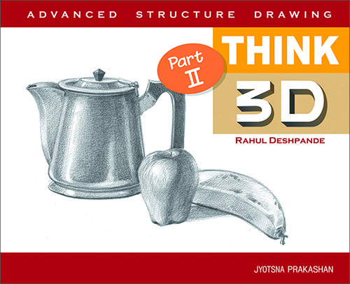 Think 3D Part II - Advanced Structure Drawing