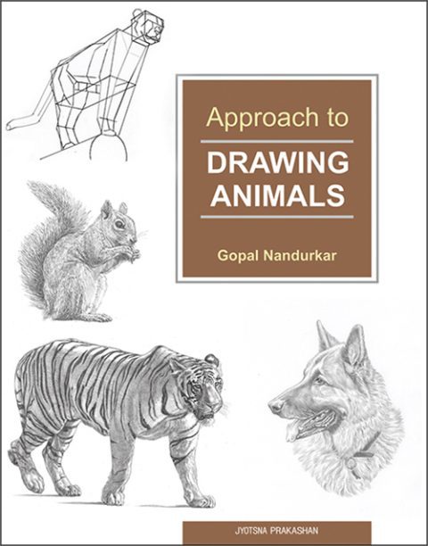 Approach Draw Approach to Drawing Animals | Jyotsna Prakashan