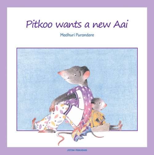 Pitkoo wants a new Aai